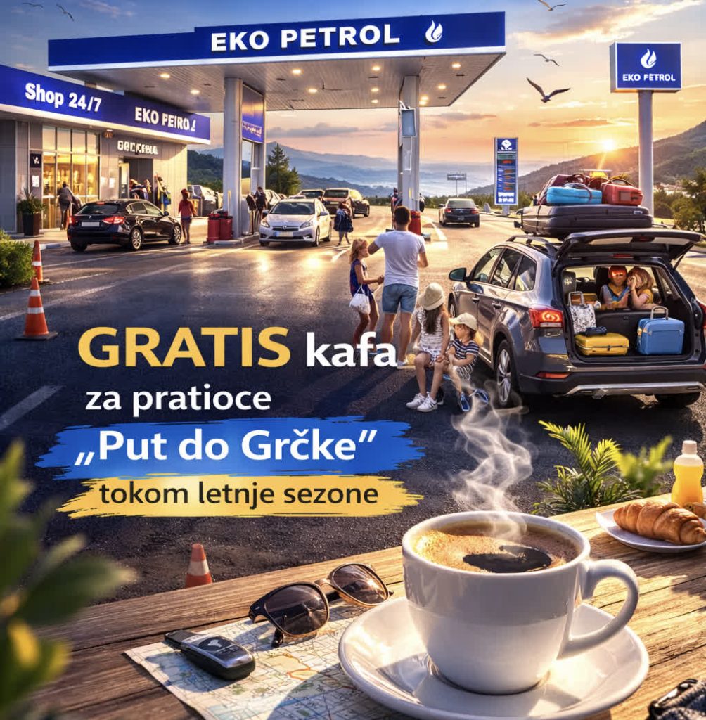 Eko Petrol gratis kafa za pratioce Put do Grčke pauza na putu ka Grčkoj