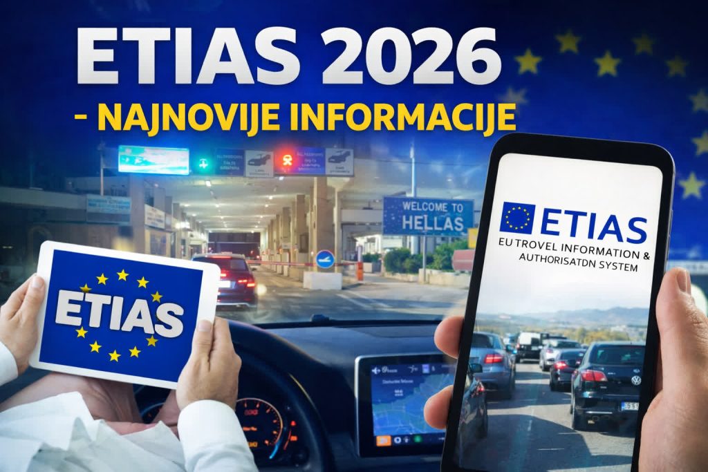 ETIAS za Grčku 2026 – šta naši putnici sa Balkana zaista treba da znaju pre puta